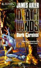 Deathlands 14 - Dark Carnival by James Axler & Laurence James