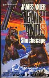 Deathlands 18 - Shockscape by James Axler & Laurence James