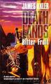 Deathlands 35 - Bitter Fruit by James Axler