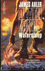 Deathlands 39 - Watersleep by James Axler