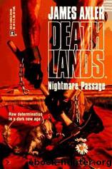 Deathlands 40 - Nightmare Passage by James Axler;Mark Ellis