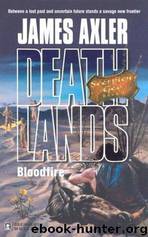 Deathlands 64 - Bloodfire by James Axler