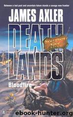 Deathlands 64 Bloodfire by James Axler