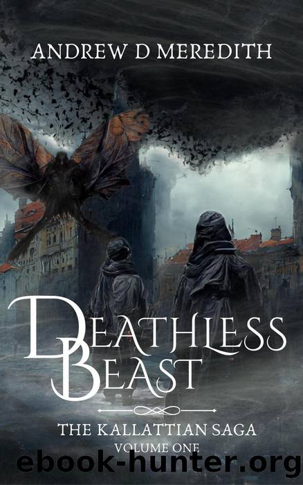 Deathless Beast by Andrew D Meredith