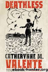 Deathless by Valente Catherynne M