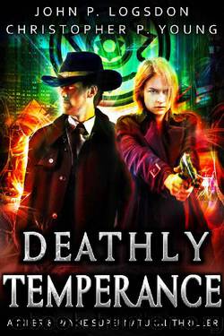 Deathly Temperance: A Piper & Payne Supernatural Thriller (Netherworld Paranormal Police Department Book 3) by John P. Logsdon & Christopher P. Young
