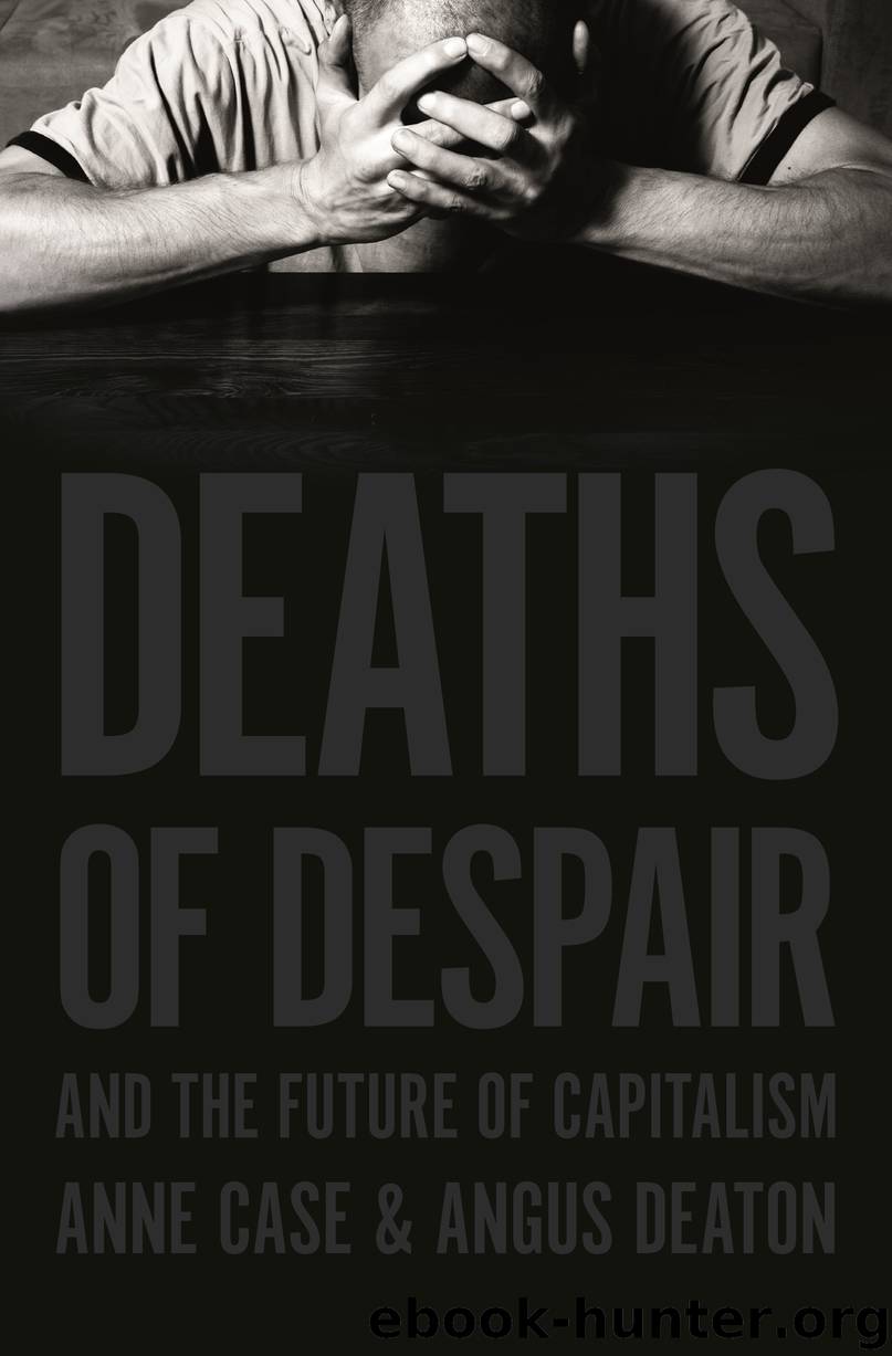 Deaths of Despair and the Future of Capitalism by Anne Case