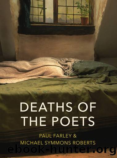 Deaths of the Poets by Michael Symmons Roberts & Paul Farley