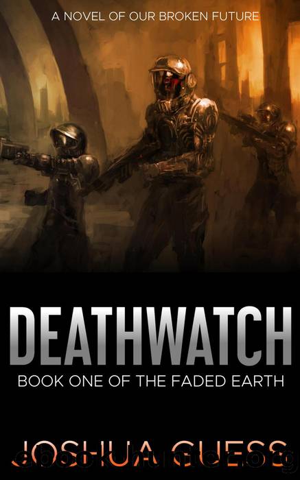 Deathwatch by Joshua Guess