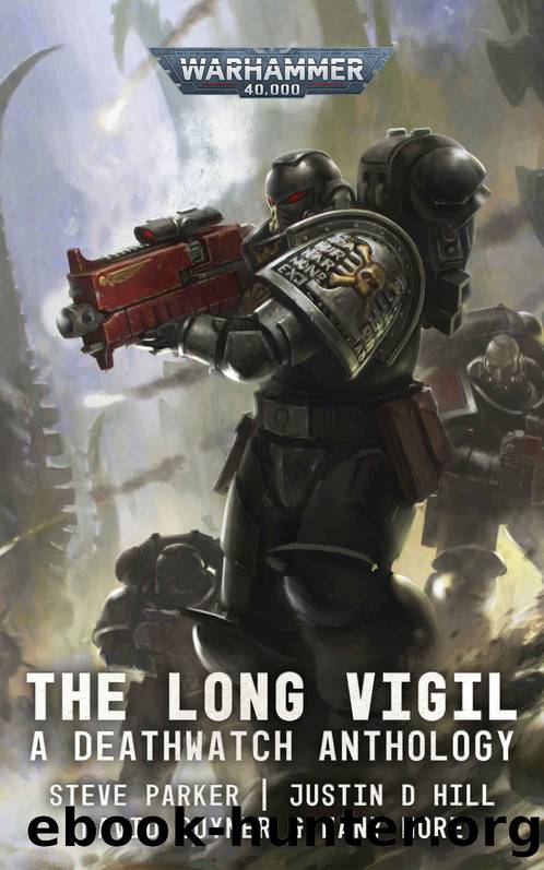 Deathwatch: The Long Vigil (Warhammer 40,000) by unknow