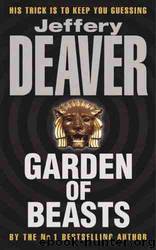 Deaver, Jeffery - Garden of Beasts by Jeffery Deaver