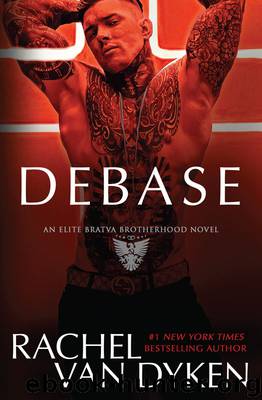 Debase by Rachel Van Dyken