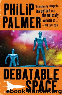 Debatable Space by Philip Palmer