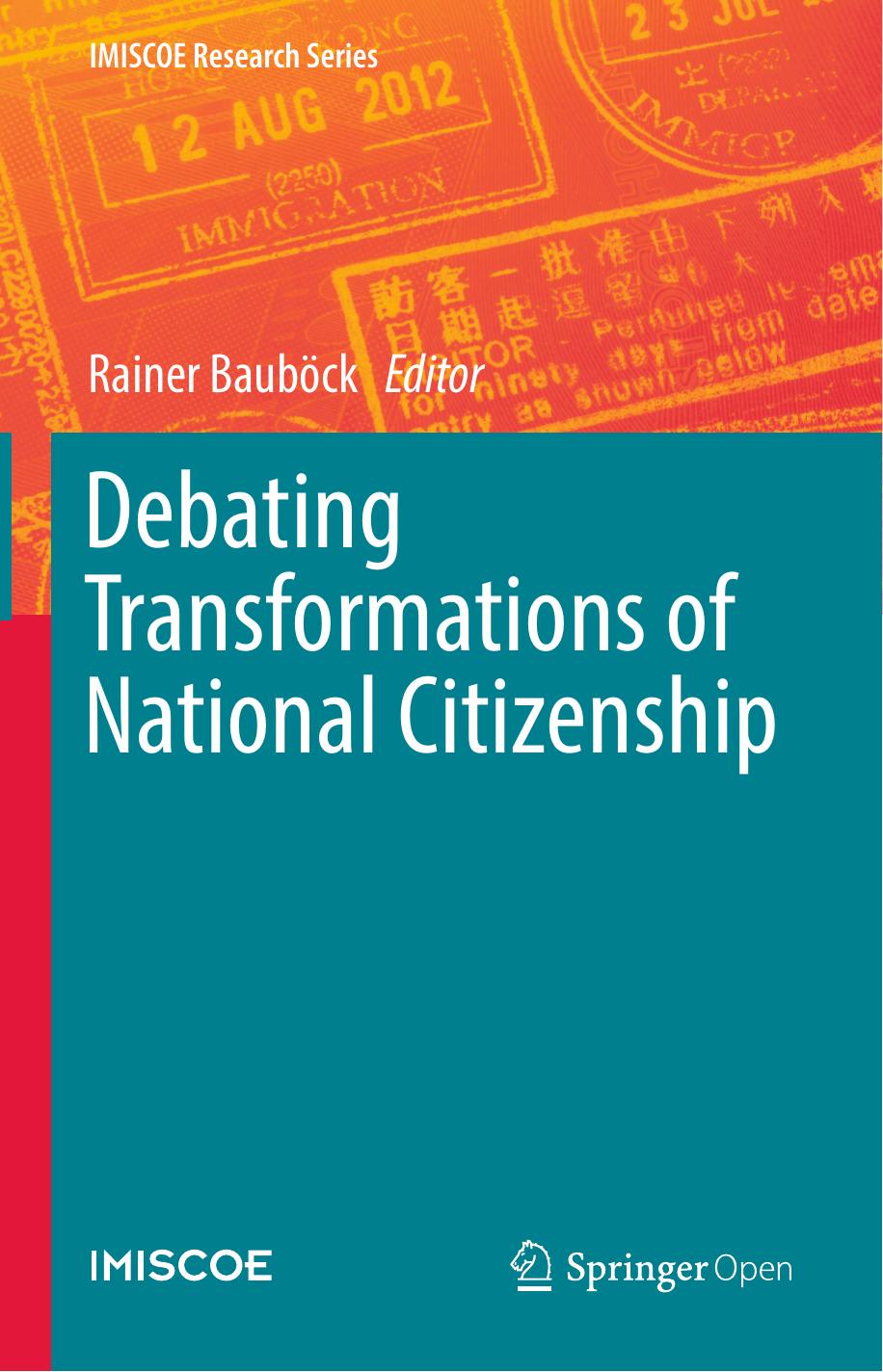 Debating Transformations of National Citizenship by Rainer Bauböck