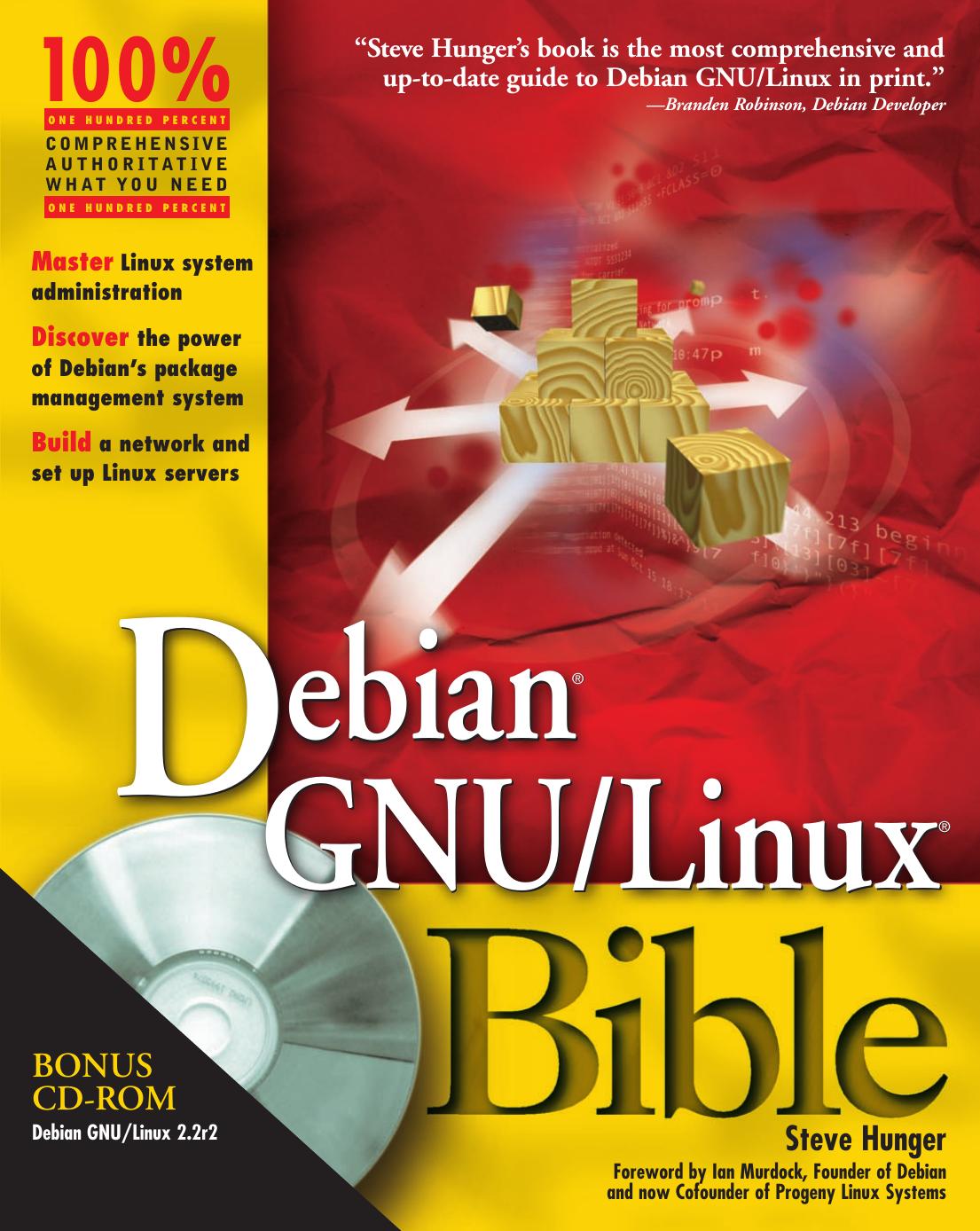 Debian GNU/Linux bible by Steve Hunger