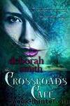Deborah Smith - The Crossroads Cafe by The Crossroads Cafe
