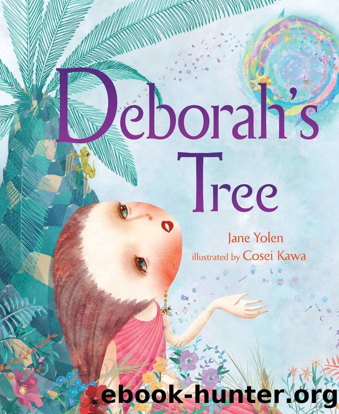 Deborahâs Tree by Jane Yolen