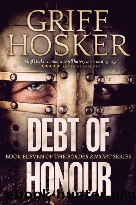 Debt of Honour (Border Knight Book 11) by Hosker Griff