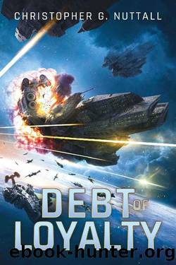 Debt of Loyalty (The Embers of War) by Christopher G. Nuttall