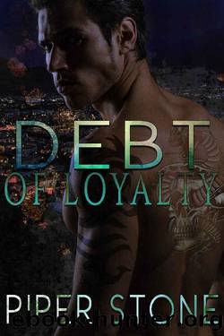 Debt of Loyalty: A Rough Romance (Eagle Force Book 2) by Piper Stone