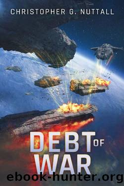 Debt of War (The Embers of War) by Christopher G. Nuttall
