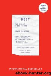 Debt: The First 5,000 Years â Updated and Expanded by Graeber David