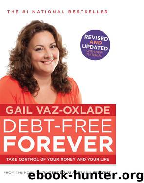 Debt-Free Forever by GAIL VAZ-OXLADE