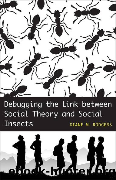 Debugging the Link between Social Theory and Social Insects by Diane M. Rodgers