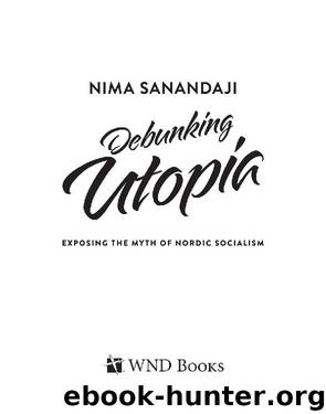 Debunking Utopia by Nima Sanandaji