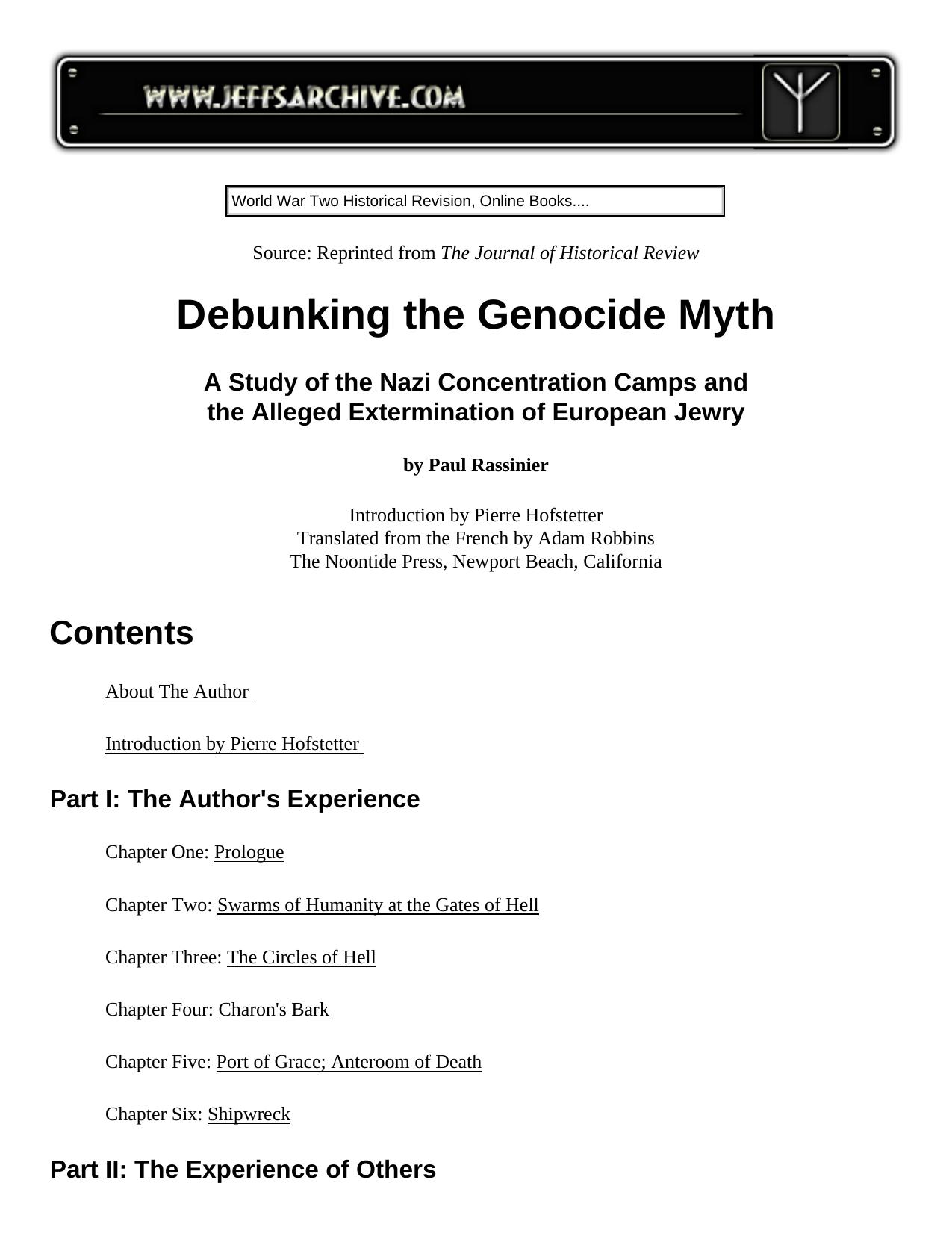Debunking the genocide myth: A study of the Nazi concentration camps and the alleged extermination of European Jewry by Paul Rassinier