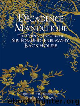 Decadence Mandchoue by Edmund Trelawny Backhouse