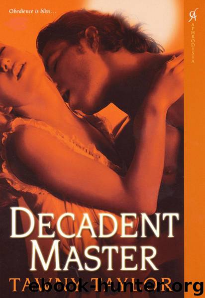 Decadent Master by Tawny Taylor
