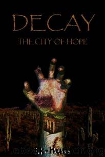 Decay: The City of Hope by Wise Mark