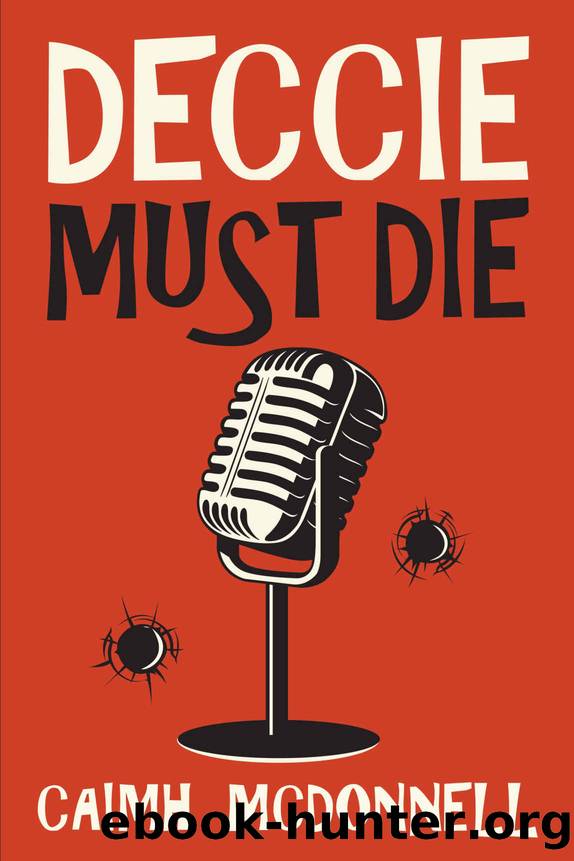 Deccie Must Die by McDonnell Caimh