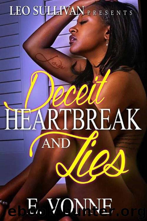 Deceit Heartbreak and Lies by E. Vonne
