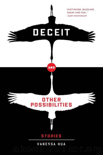 Deceit and Other Possibilities by Vanessa Hua