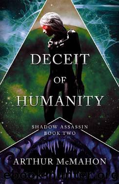 Deceit of Humanity (Shadow Assassin Book 2) by Arthur McMahon