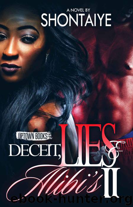 Deceit, Lies, & Alibi's 2 by Shontaiye