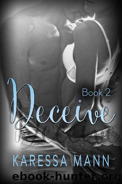 Deceive 2 (Book 2 of the Deceive series) by Karessa Mann