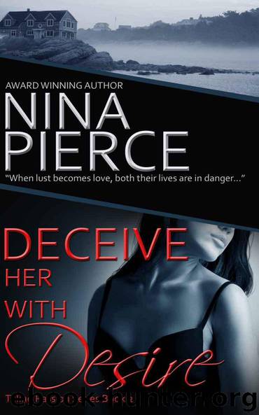 Deceive Her With Desire by Pierce Nina