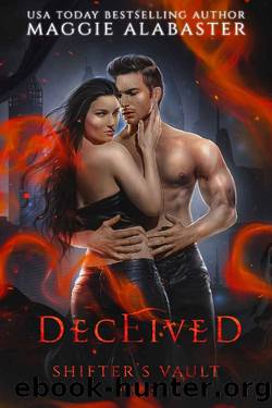 Deceived (Shifter's Vault Book 2) by Maggie Alabaster