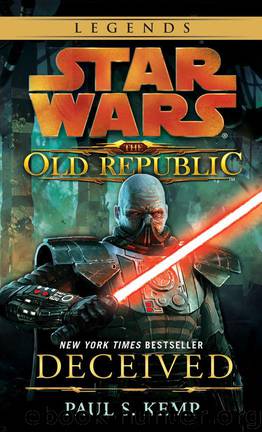 Deceived: Star Wars Legends (The Old Republic) (Star Wars: The Old Republic Book 2) by Kemp Paul S
