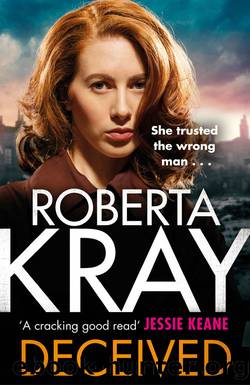 Deceived_THE BRAND NEW NOVEL. No one knows crime like Kray. by Roberta Kray