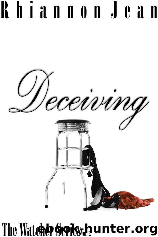 Deceiving (The Watcher Series Book 2) by Jean Rhiannon