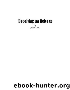 Deceiving an Heiress by Judy Teel