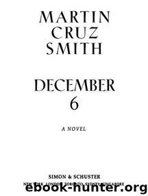 December 6 by Martin Cruz Smith