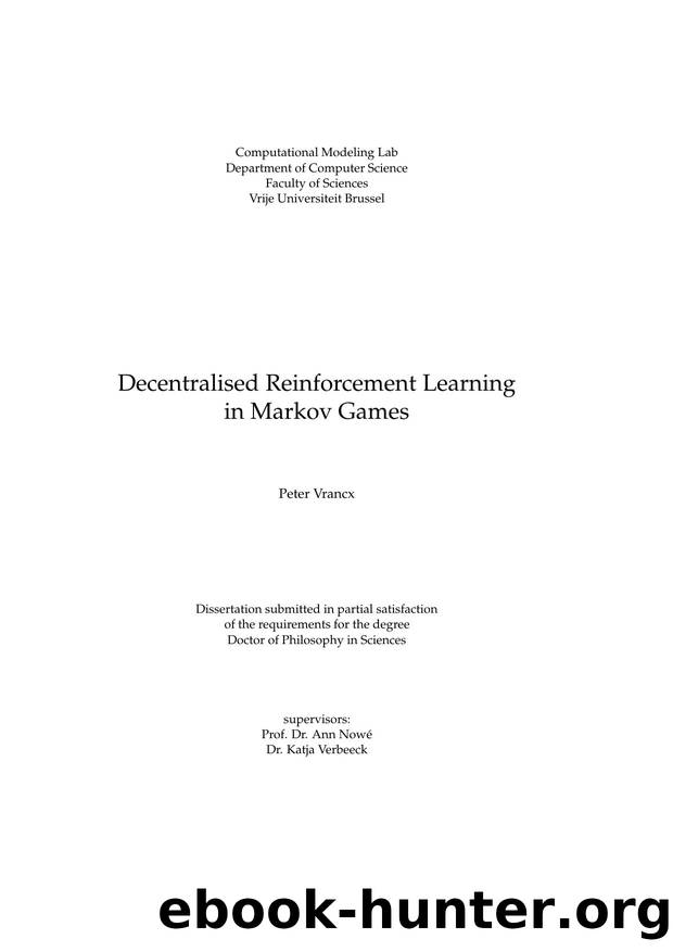 Decentralised Reinforcement Learning in Markov Games by Peter Vrancx