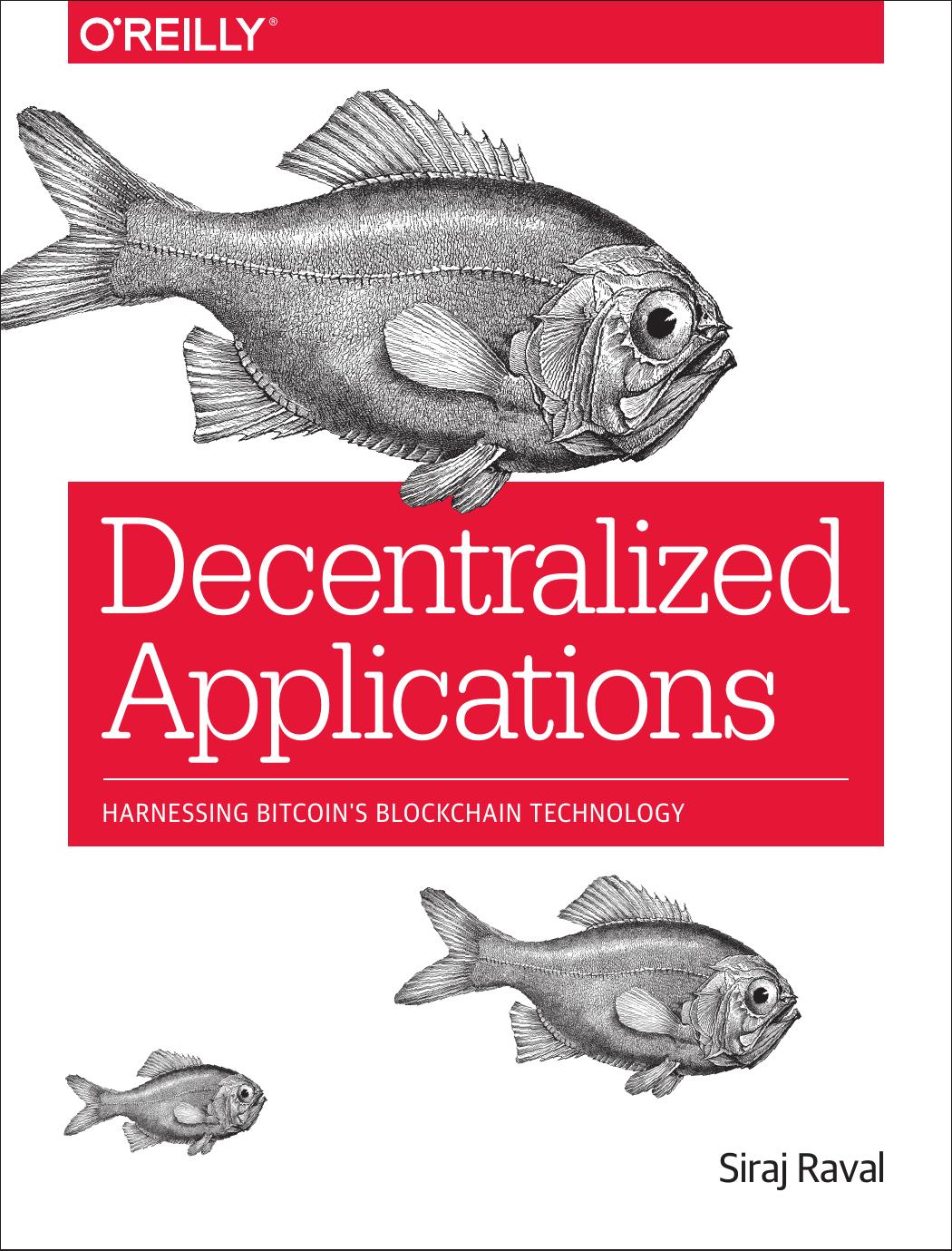 Decentralized Applications by Siraj Raval