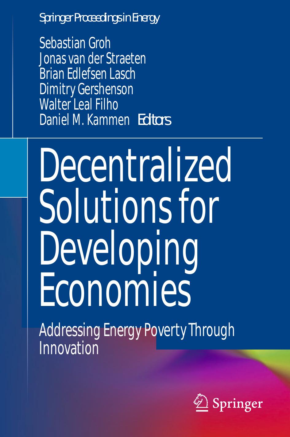 Decentralized Solutions for Developing Economies by Addressing Energy Poverty Through Innovation (2015)