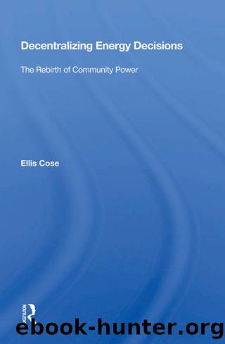 Decentralizing Energy Decisions: The Rebirth of Community Power by Ellis Cose